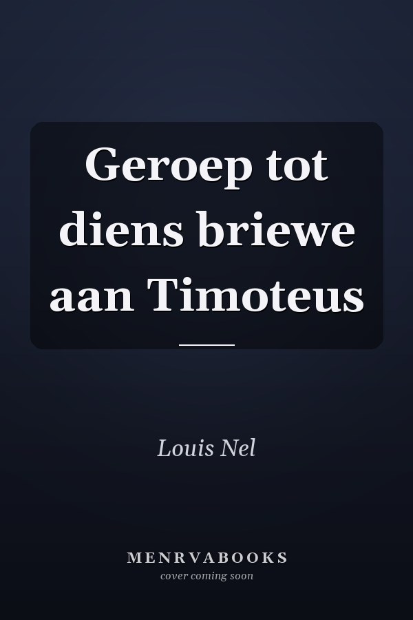 Geroep tot diens briewe aan Timoteus