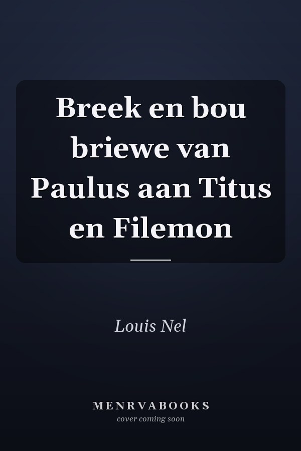 Breek en bou briewe van Paulus aan Titus en Filemon