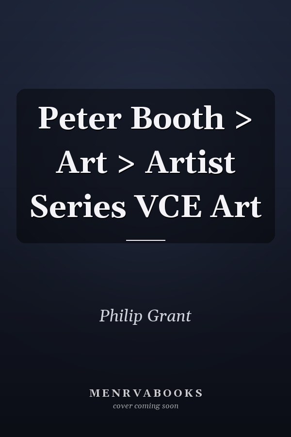 Peter Booth > Art > Artist Series VCE Art