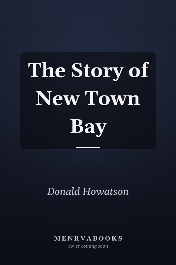 The Story of New Town Bay