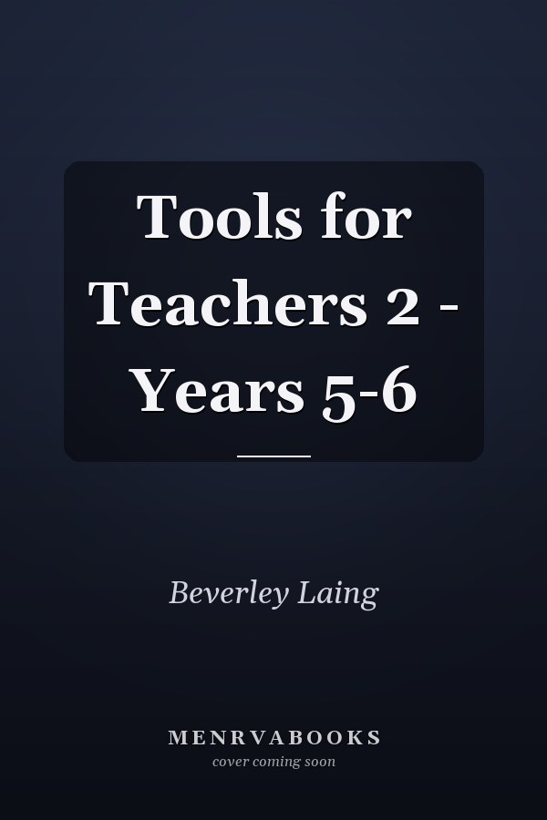 Tools for Teachers 2 - Years 5-6