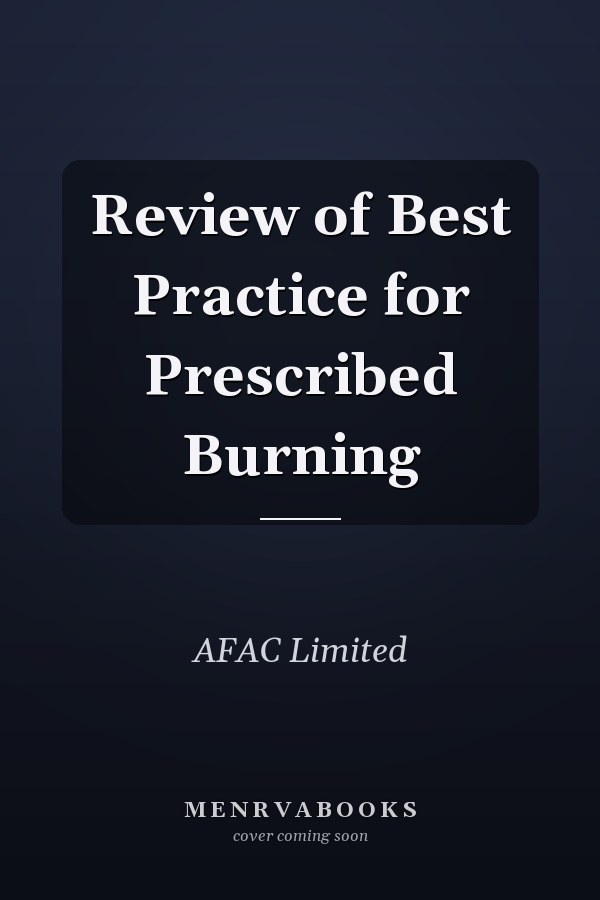 Review of Best Practice for Prescribed Burning