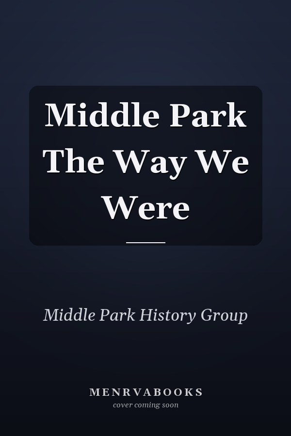 Middle Park The Way We Were