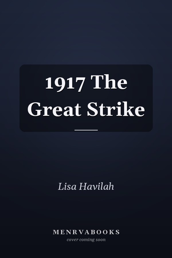 1917 The Great Strike