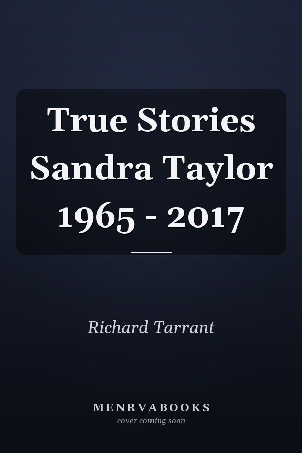 True Stories: Sandra Taylor 1965-2017