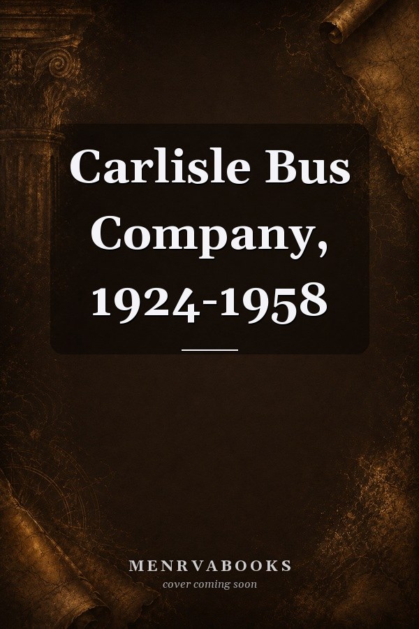 Carlisle Bus Company, 1924-1958