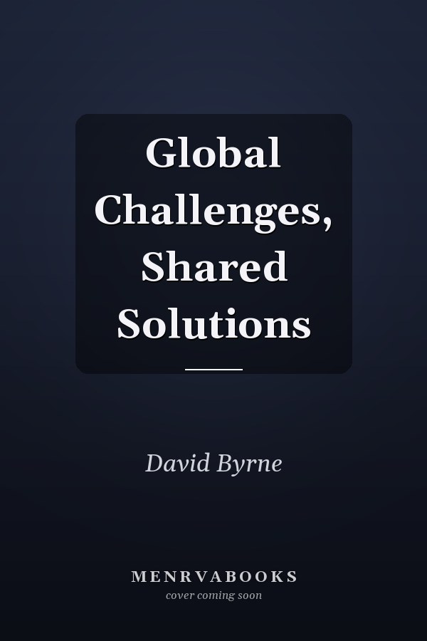 Global Challenges, Shared Solutions