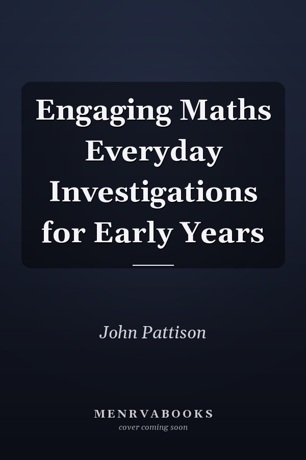Engaging Maths Everyday Investigations for Early Years