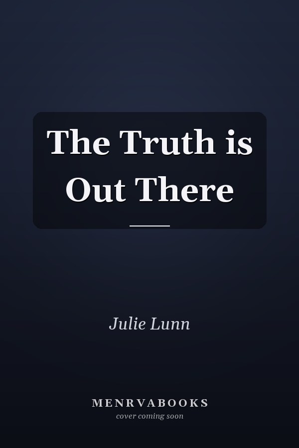 The Truth is Out There