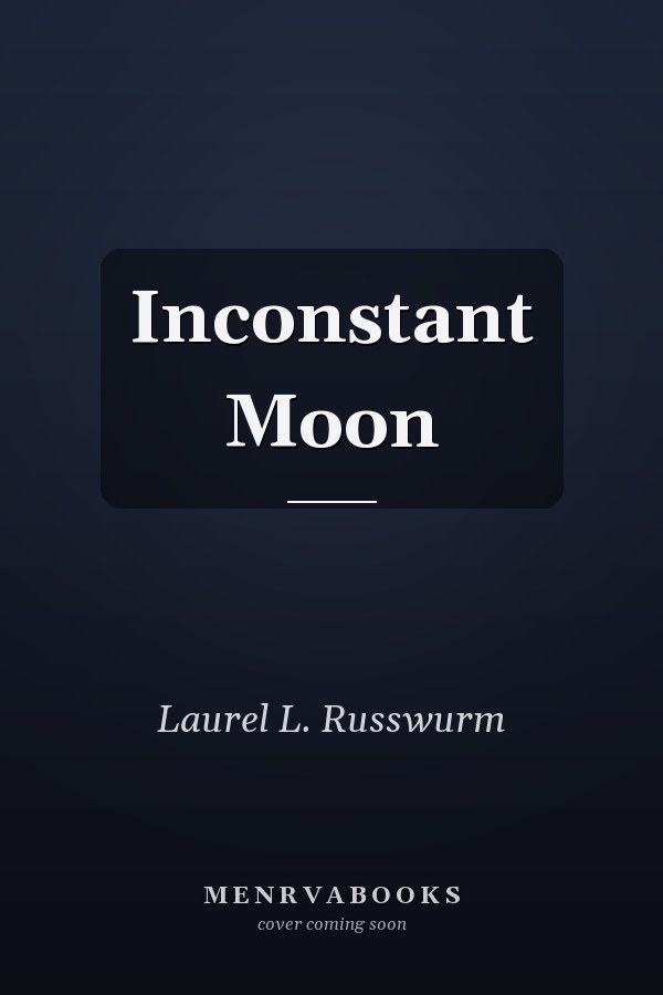 Inconstant Moon