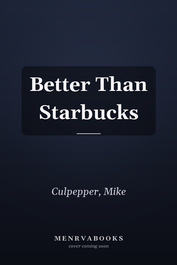 Better Than Starbucks