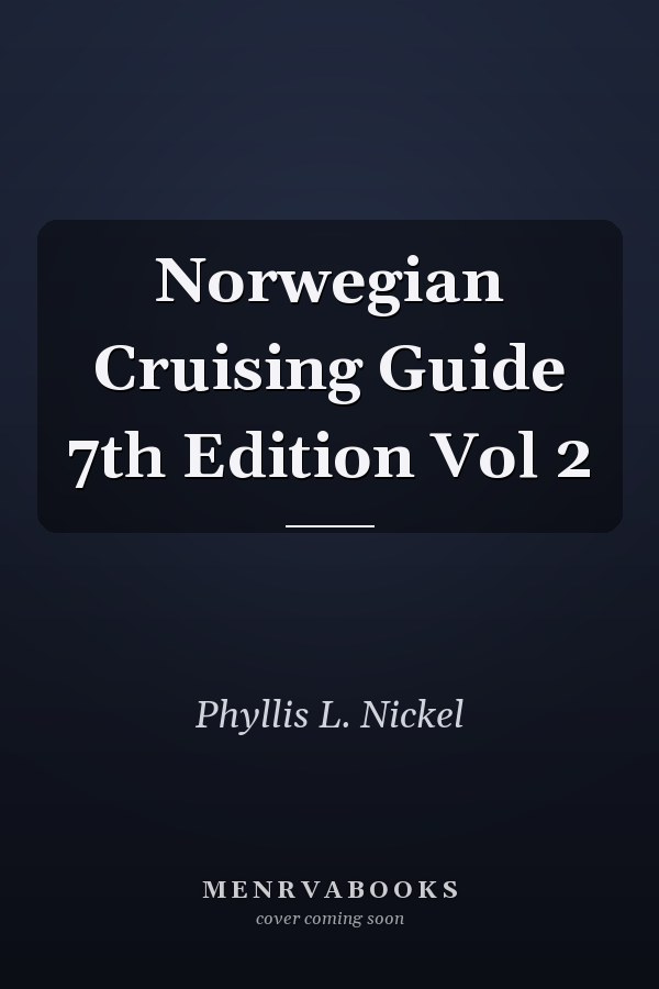 Norwegian Cruising Guide 7th Edition Vol 2