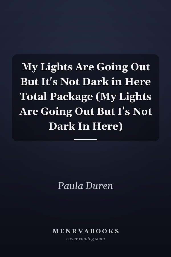 My Lights Are Going Out But It's Not Dark in Here Total Package (My Lights Are Going Out But I's Not Dark In Here)