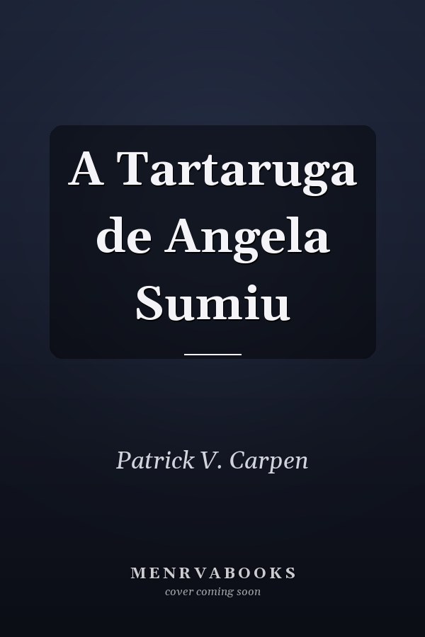 A Tartaruga de Angela Sumiu