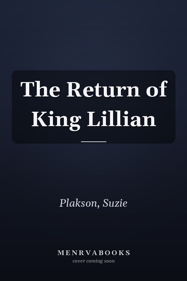 The Return of King Lillian