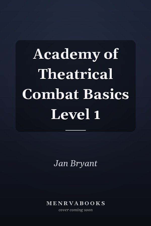 Academy of Theatrical Combat Basics Level 1