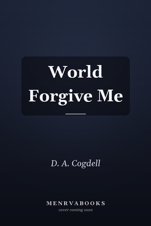 World Forgive Me