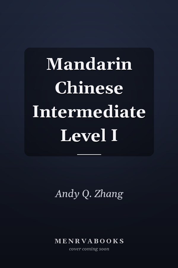 Mandarin Chinese Intermediate Level I
