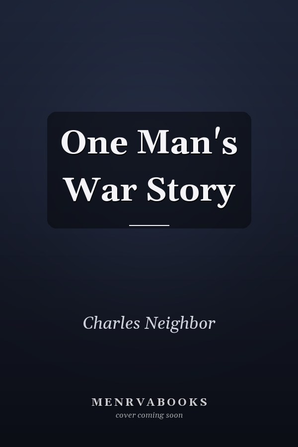 One Man's War Story