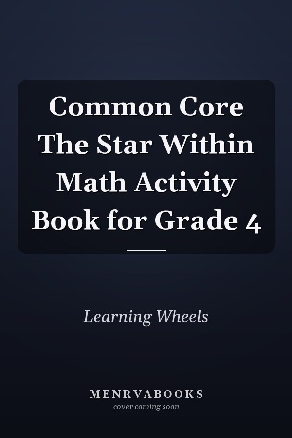Common Core The Star Within Math Activity Book for Grade 4