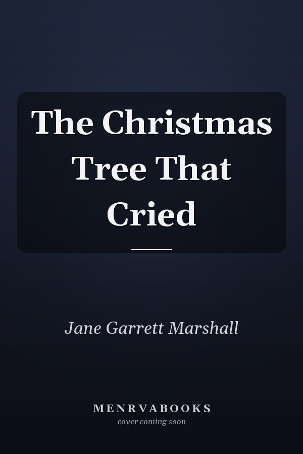 The Christmas Tree That Cried