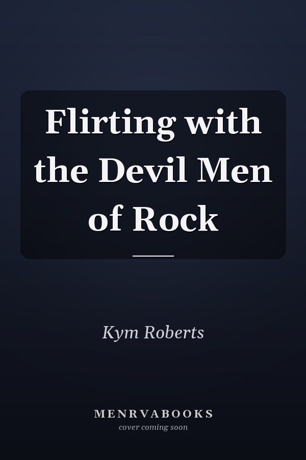 Flirting with the Devil Men of Rock