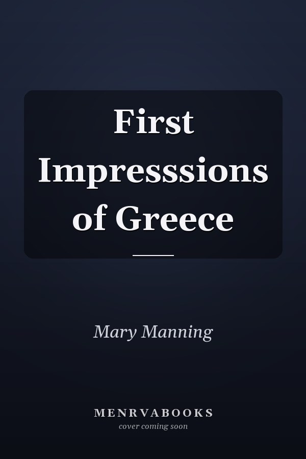 First Impresssions of Greece