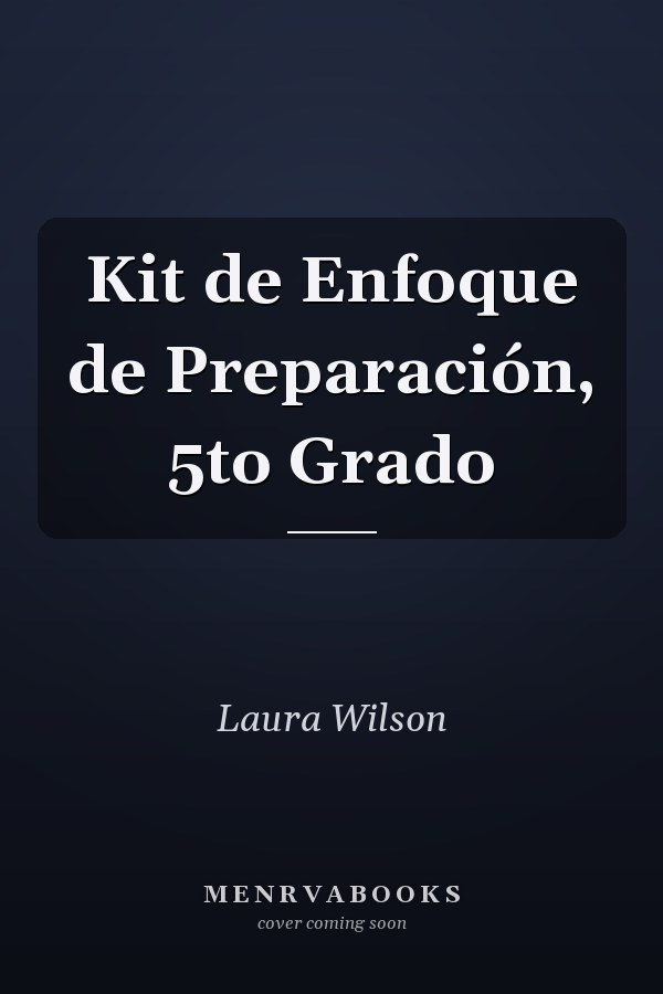 Kit de Enfoque de Preparación, 5to Grado