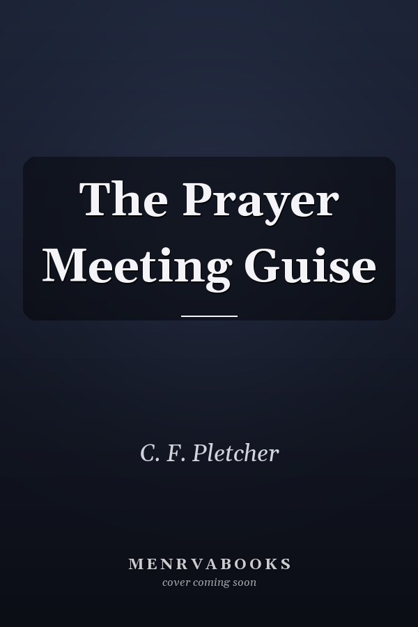 The Prayer Meeting Guise