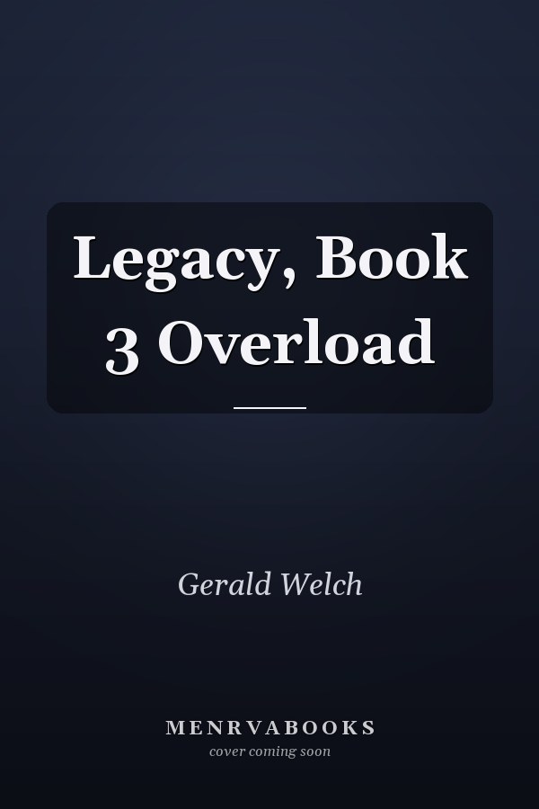Legacy, Book 3 Overload