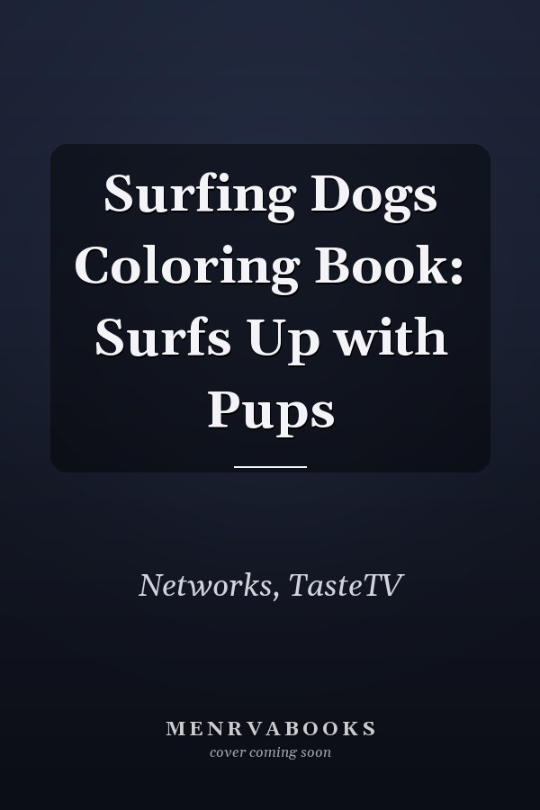 Surfing Dogs Coloring Book: Surfs Up with Pups