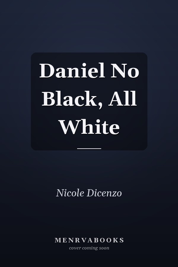 Daniel No Black, All White