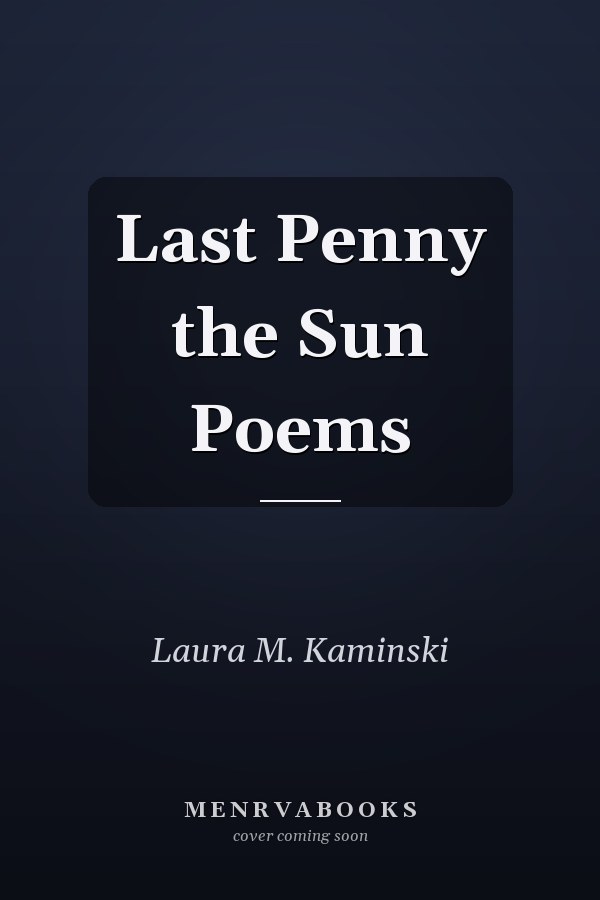 Last Penny the Sun Poems