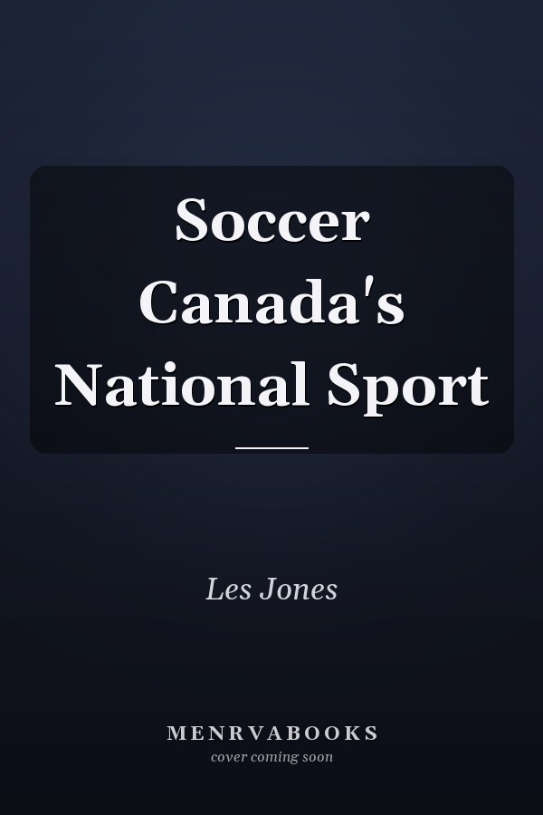 Soccer Canada's National Sport