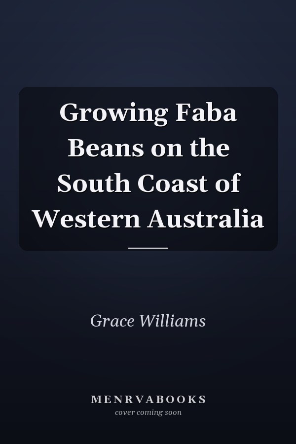 Growing Faba Beans on the South Coast of Western Australia