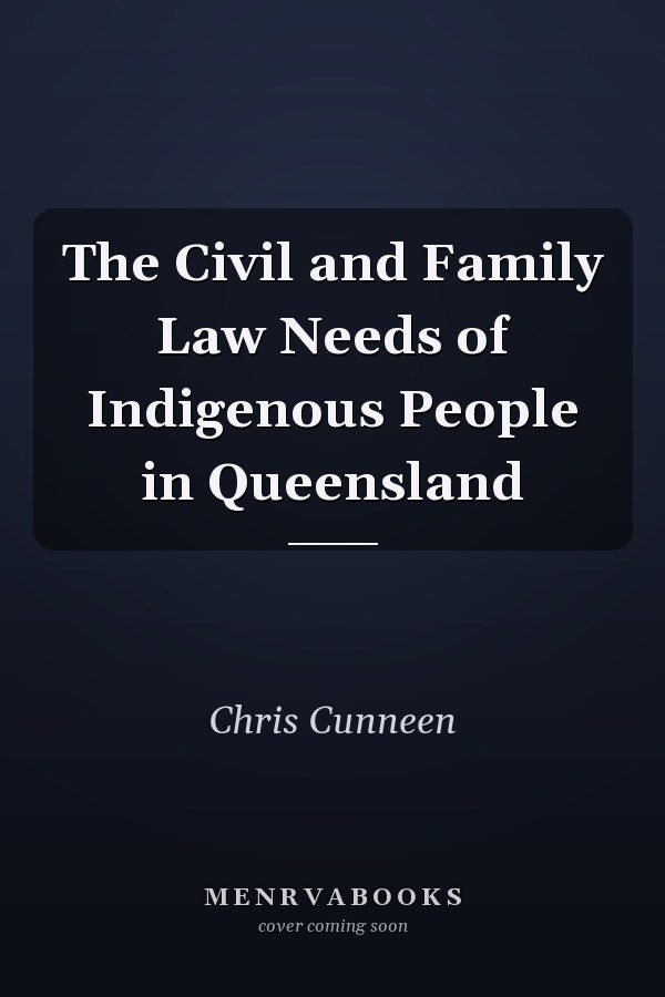 The Civil and Family Law Needs of Indigenous People in Queensland