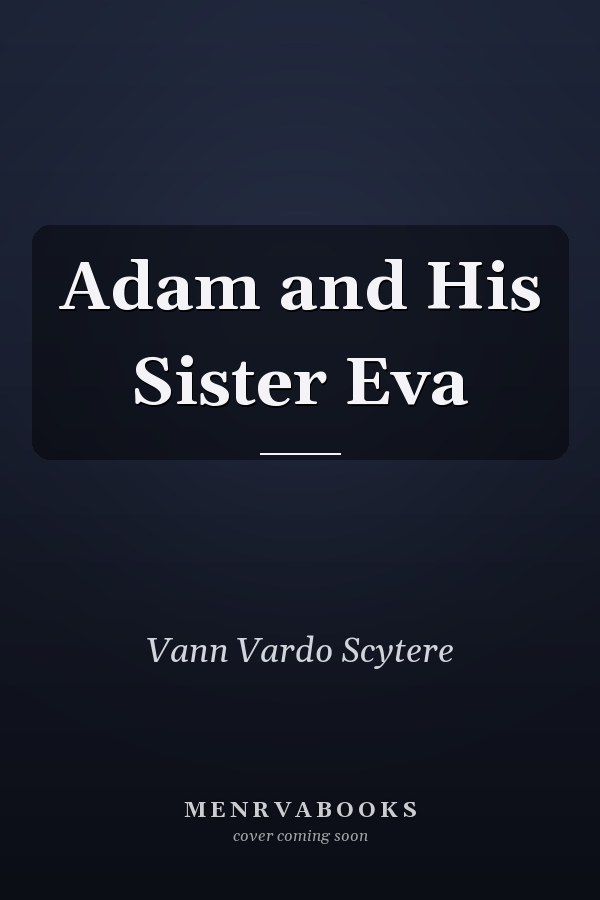 Adam and His Sister Eva