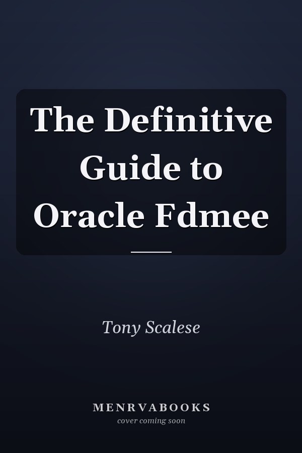 The Definitive Guide to Oracle Fdmee