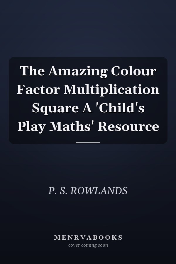 The Amazing Colour Factor Multiplication Square A 'Child's Play Maths' Resource