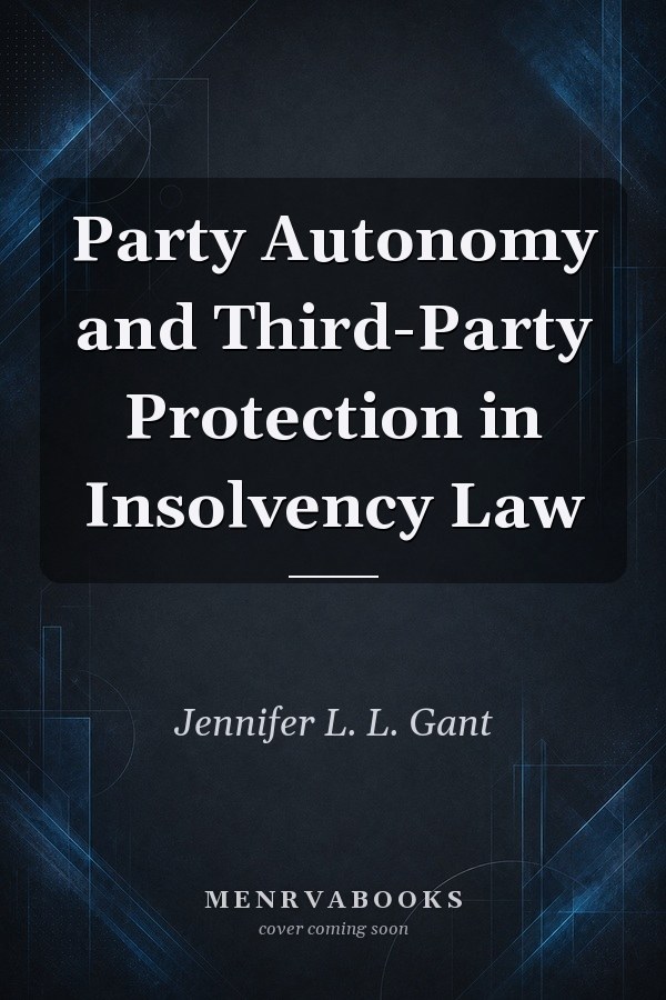 Party Autonomy and Third-Party Protection in Insolvency Law
