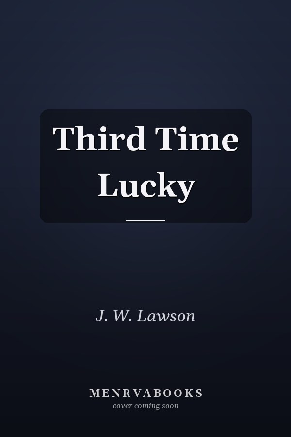 Third Time Lucky