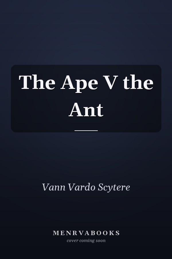 The Ape V the Ant