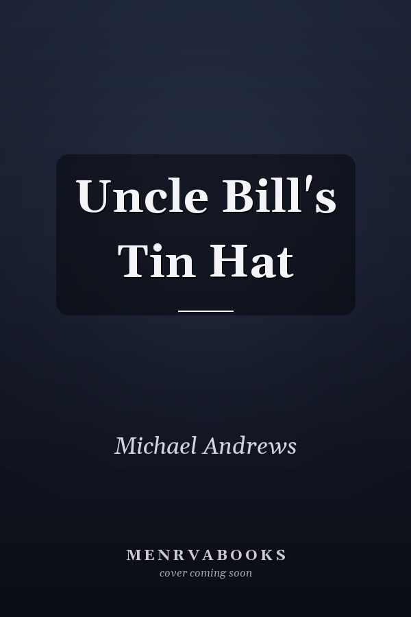 Uncle Bill's Tin Hat