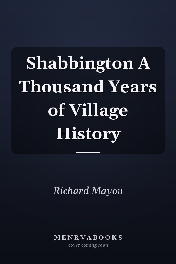 Shabbington A Thousand Years of Village History