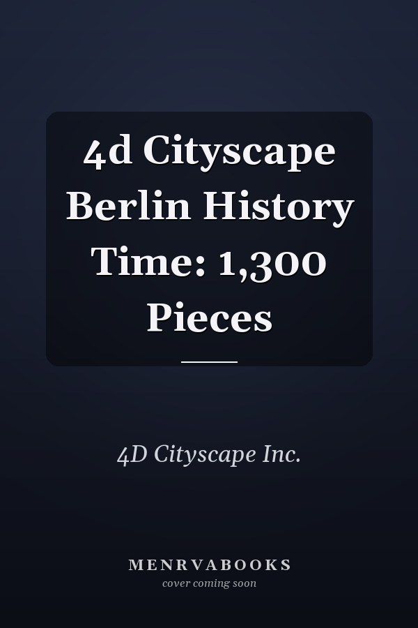 4d Cityscape Berlin History Time: 1,300 Pieces