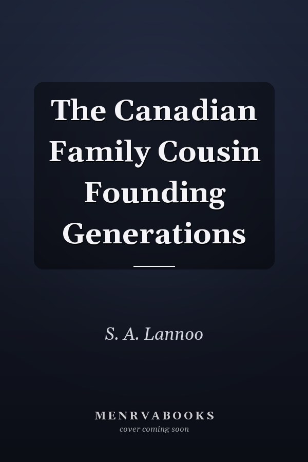 The Canadian Family Cousin Founding Generations