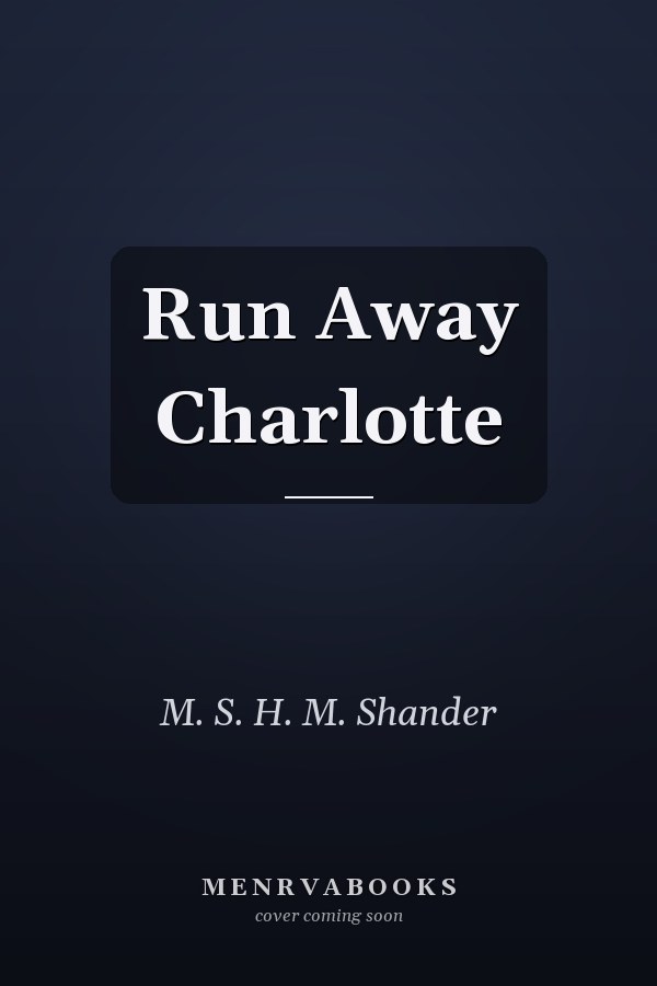 Run Away Charlotte