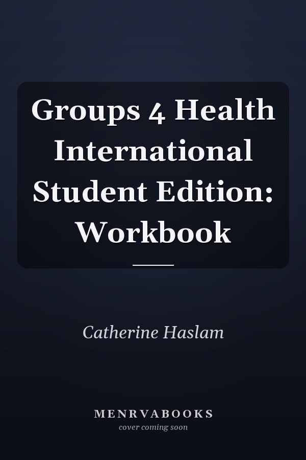 Groups 4 Health International Student Edition: Workbook