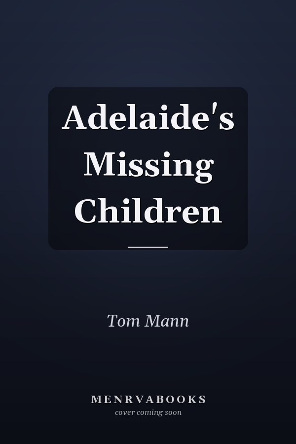 Adelaide's Missing Children