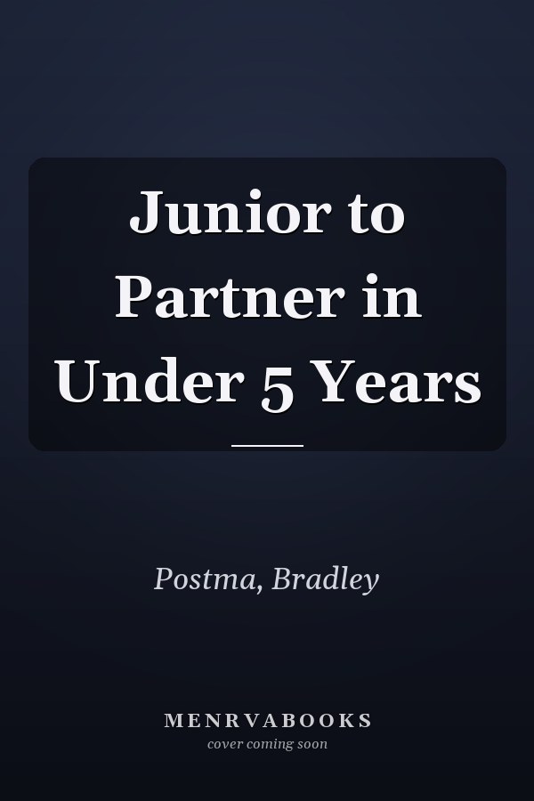 Junior to Partner in Under 5 Years